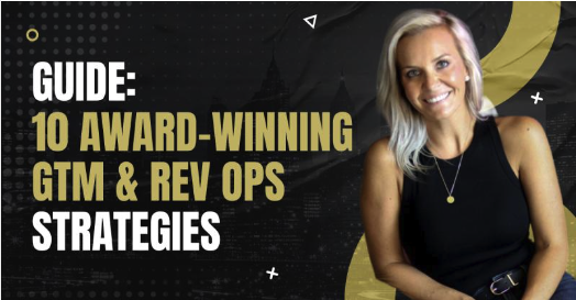 Award Winning GTM and Rev Ops Strategies